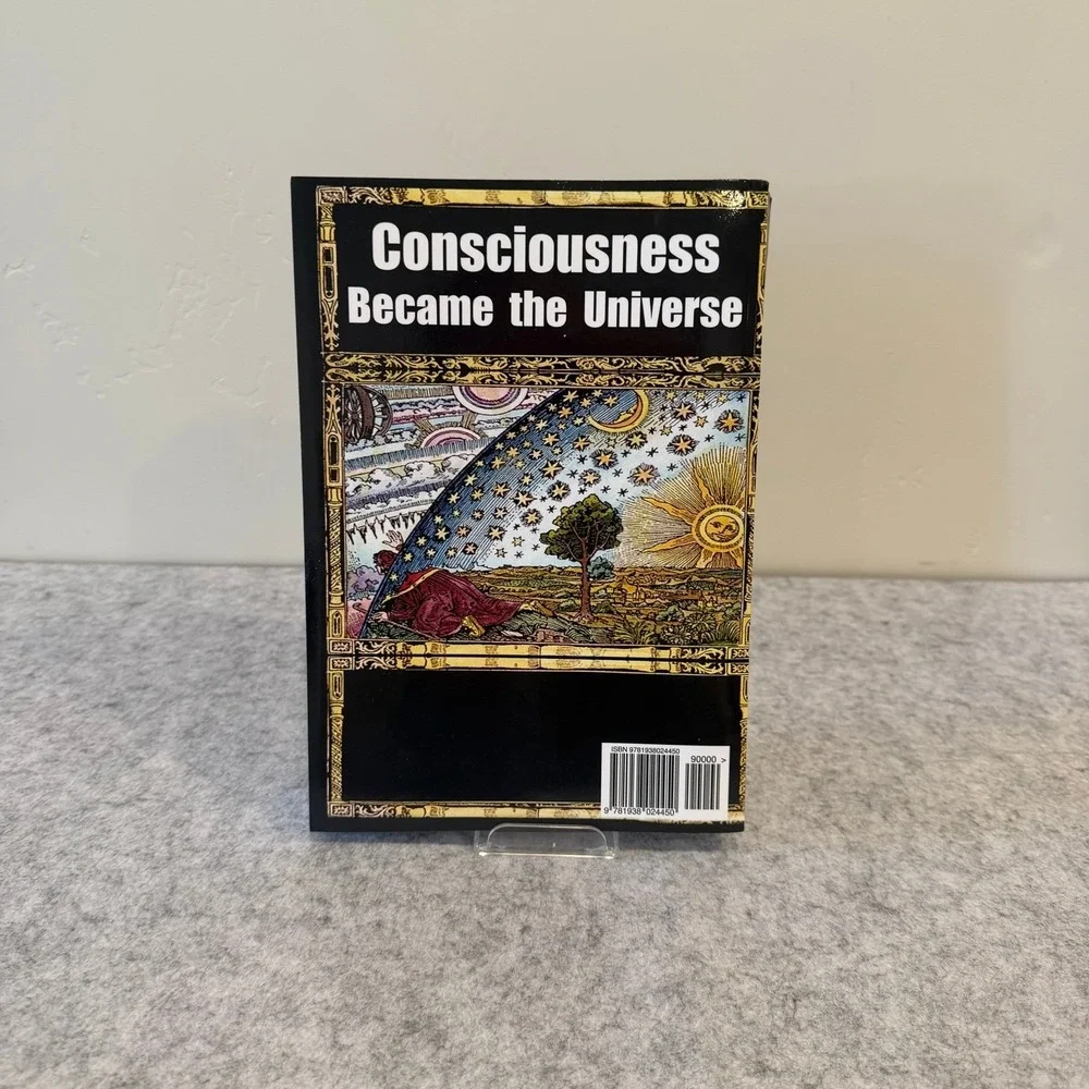 Consciousness Became‎ the Universe: Quantum Physics, Cosmology, Neuroscience